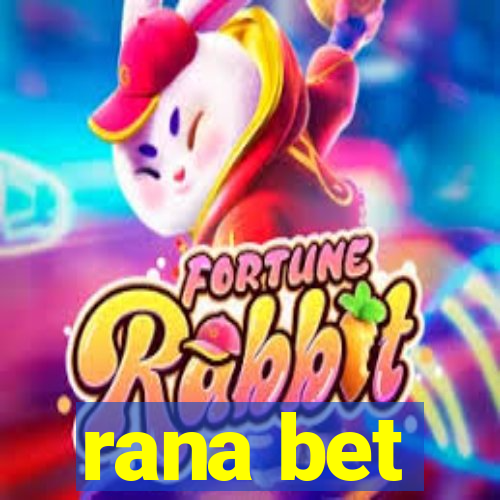 rana bet