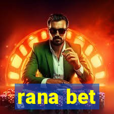 rana bet