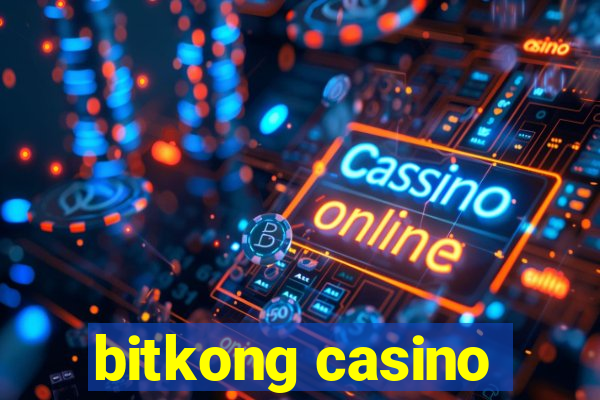 bitkong casino