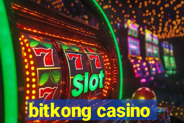 bitkong casino