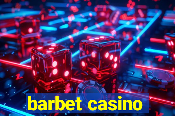 barbet casino