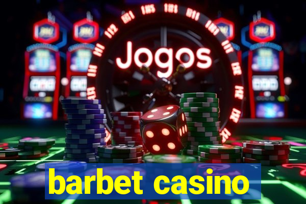 barbet casino