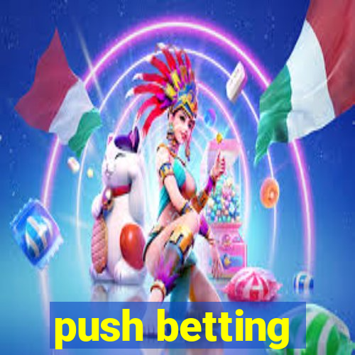 push betting