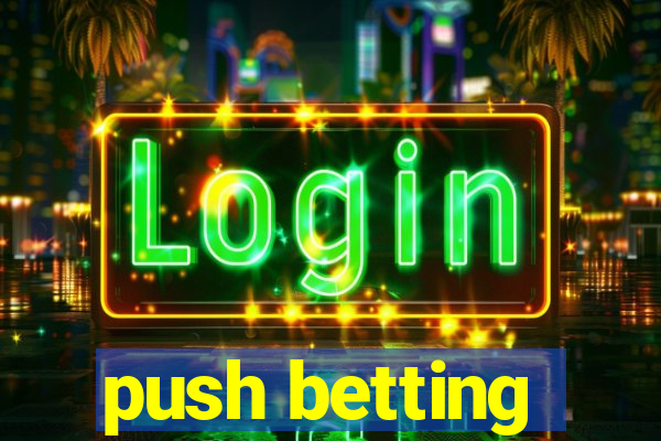 push betting