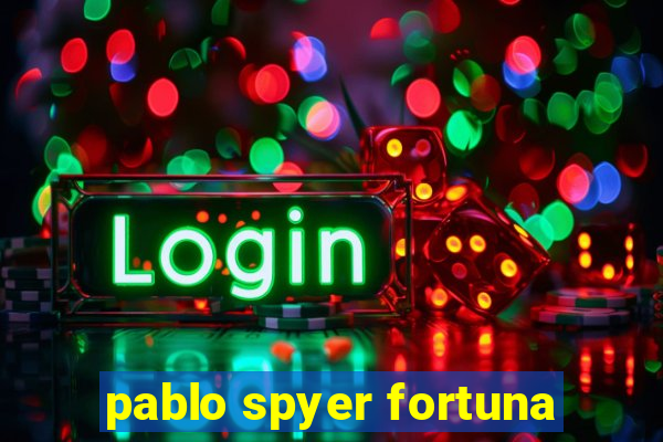 pablo spyer fortuna