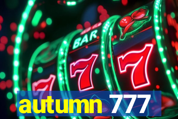 autumn 777