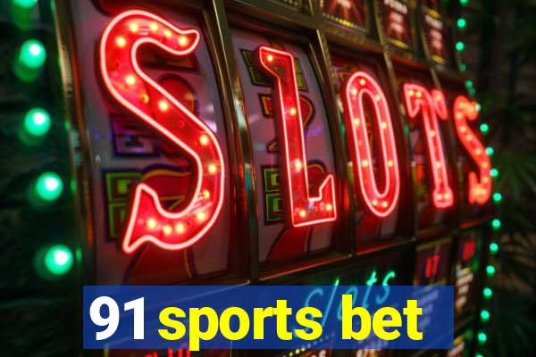 91 sports bet