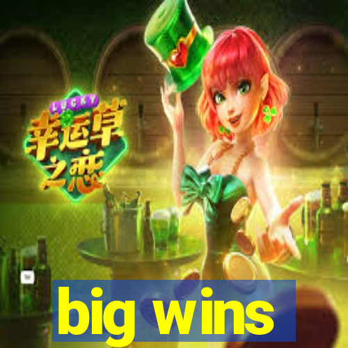 big wins