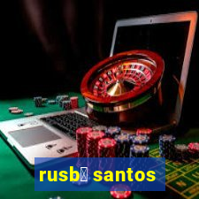 rusb茅 santos