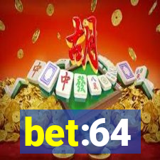 bet:64