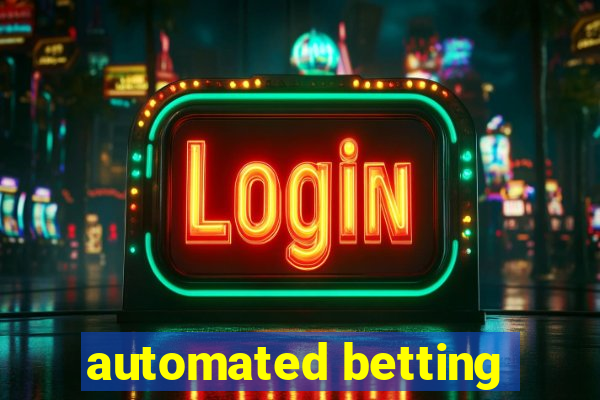 automated betting