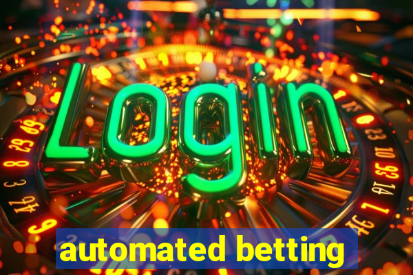 automated betting