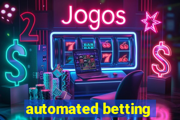 automated betting