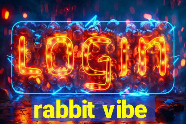 rabbit vibe