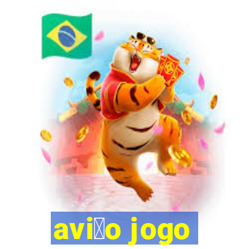 avi茫o jogo