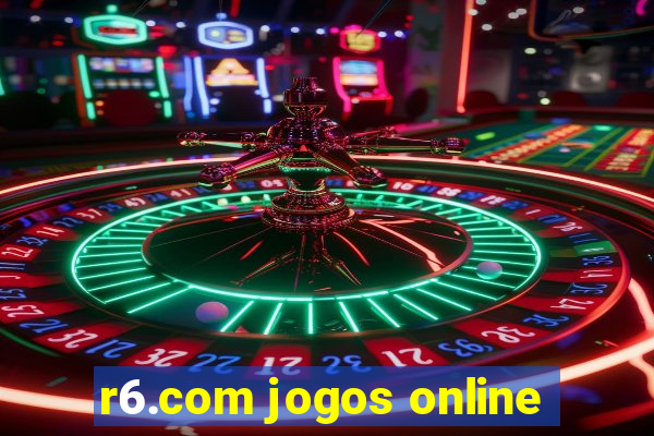 r6.com jogos online