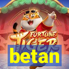 betan