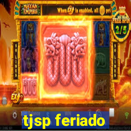 tjsp feriado