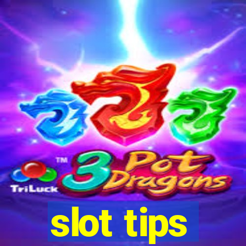 slot tips