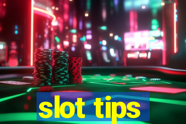 slot tips