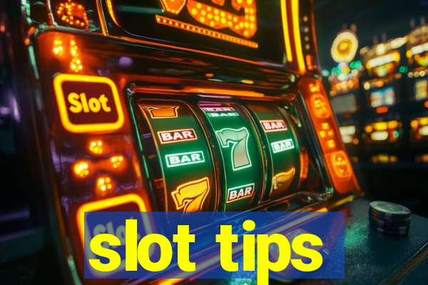 slot tips