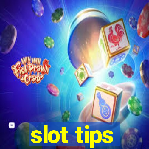 slot tips