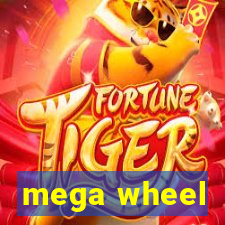 mega wheel