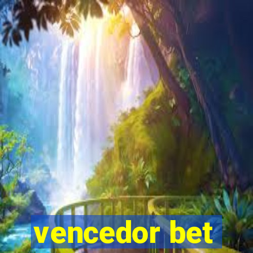 vencedor bet