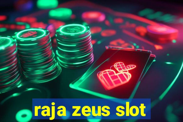 raja zeus slot