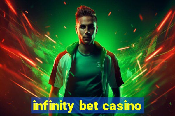 infinity bet casino