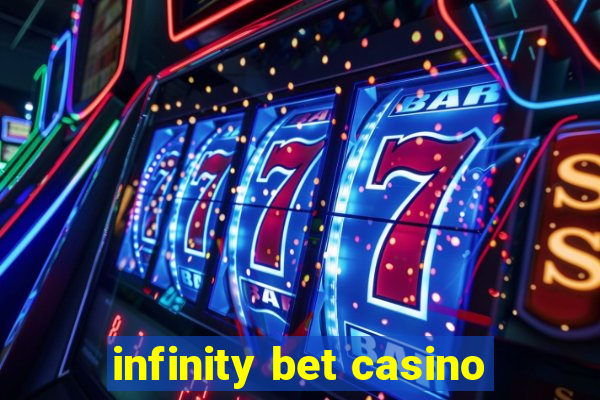 infinity bet casino