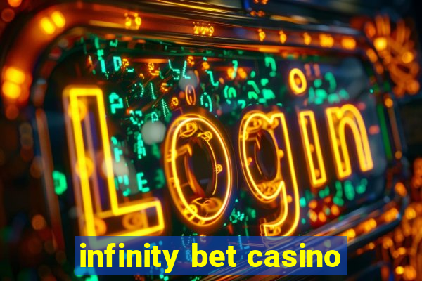 infinity bet casino