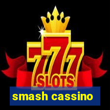 smash cassino