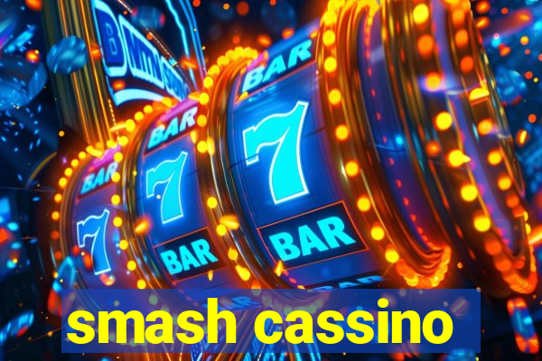 smash cassino