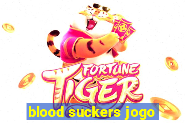 blood suckers jogo