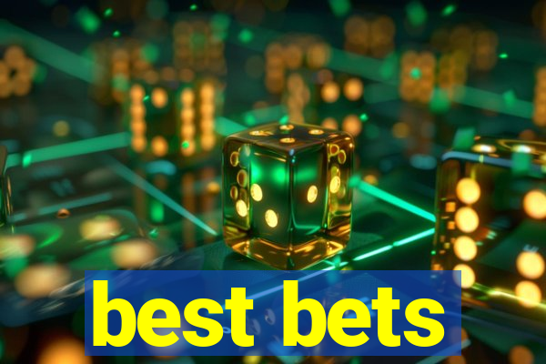 best bets