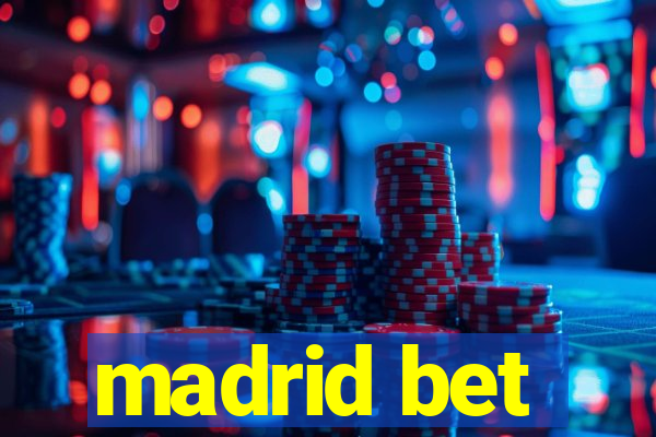 madrid bet