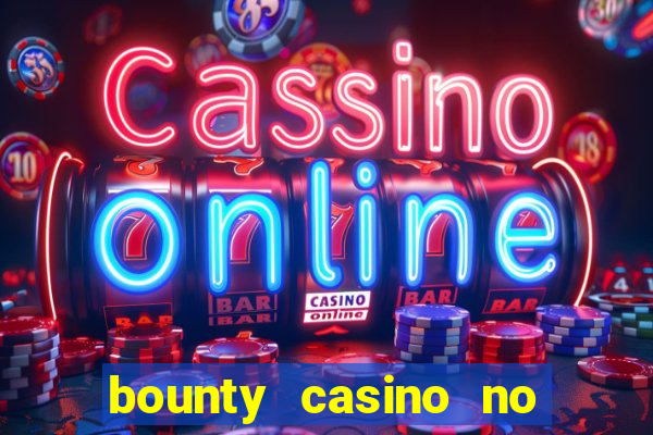 bounty casino no deposit bonus