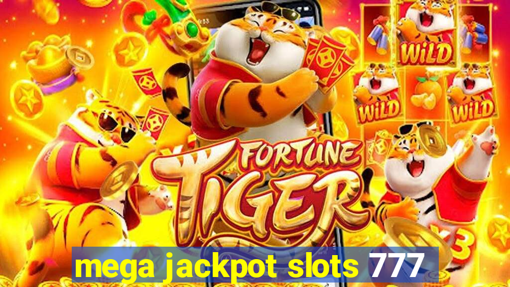 mega jackpot slots 777