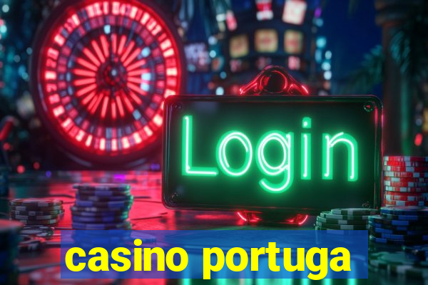 casino portuga