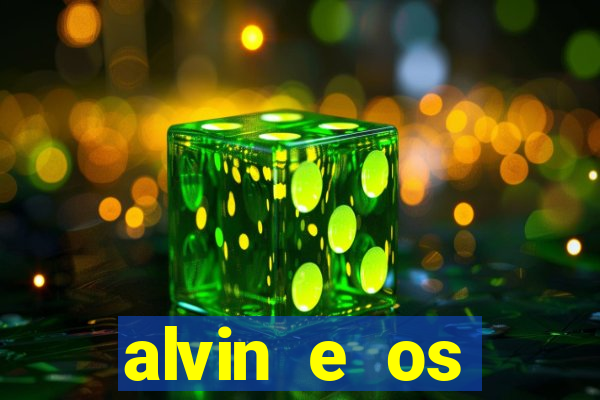 alvin e os esquilos redecanais