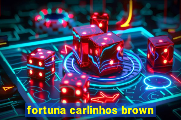 fortuna carlinhos brown