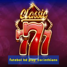 futebol hd play corinthians