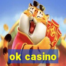 ok casino