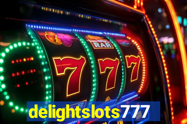 delightslots777