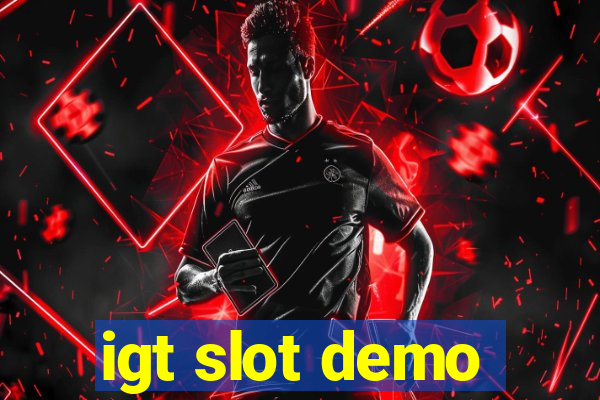 igt slot demo