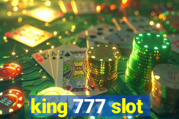 king 777 slot