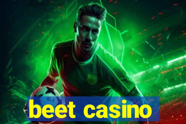 beet casino