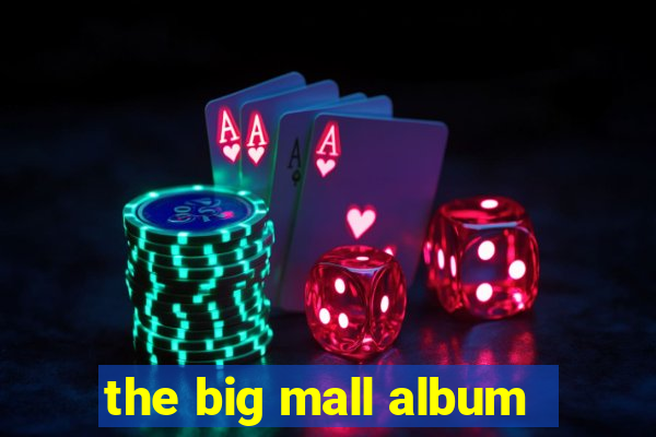 the big mall album