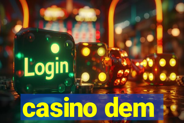 casino dem